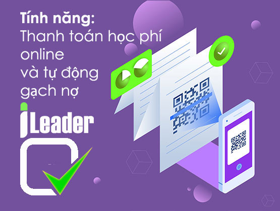 Tính năng thanh toán học phí online và tự động gạch nợ